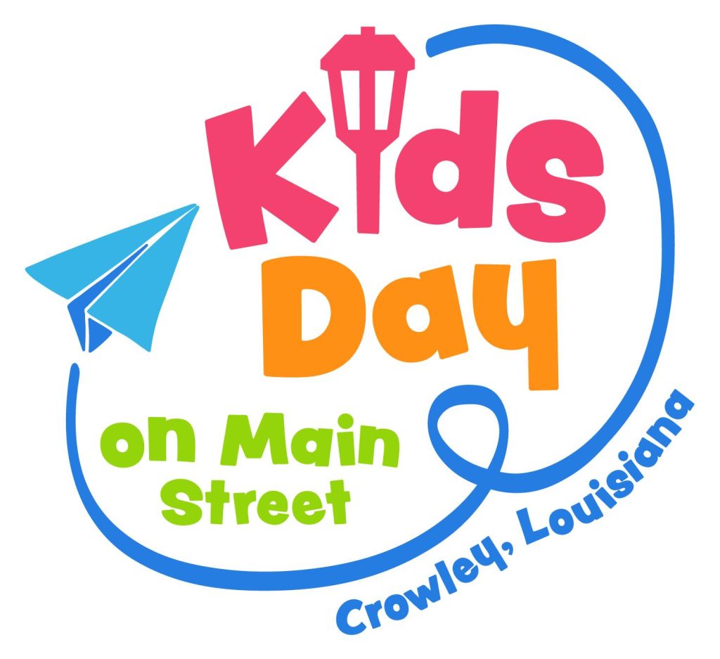 colorful image that reads, "Kids Day on Main Street, Crowley, Louisiana