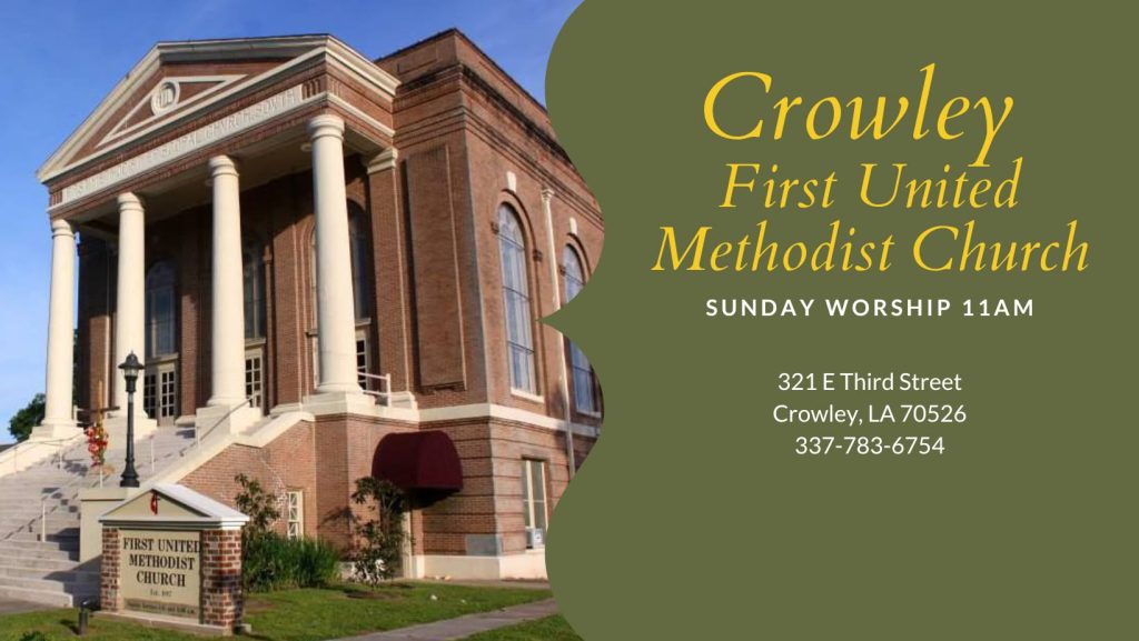 brick church with white columns out front with information on the right side of the image about services for Crowley First United Methodist Church