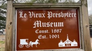 sign for Le Vieux Presbytere Museum