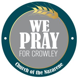 circle logo with rice stalk that says, "We pray for Crowley" and "Church of the Nazarene"